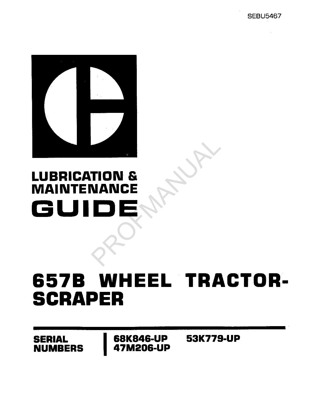 Caterpillar 657B Tractor Scraper Lube Operators Maintenance Manual