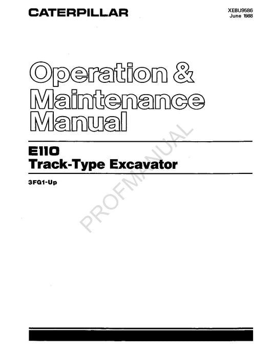 Caterpillar E110 Track Type Excavator Operators Maintenance Manual