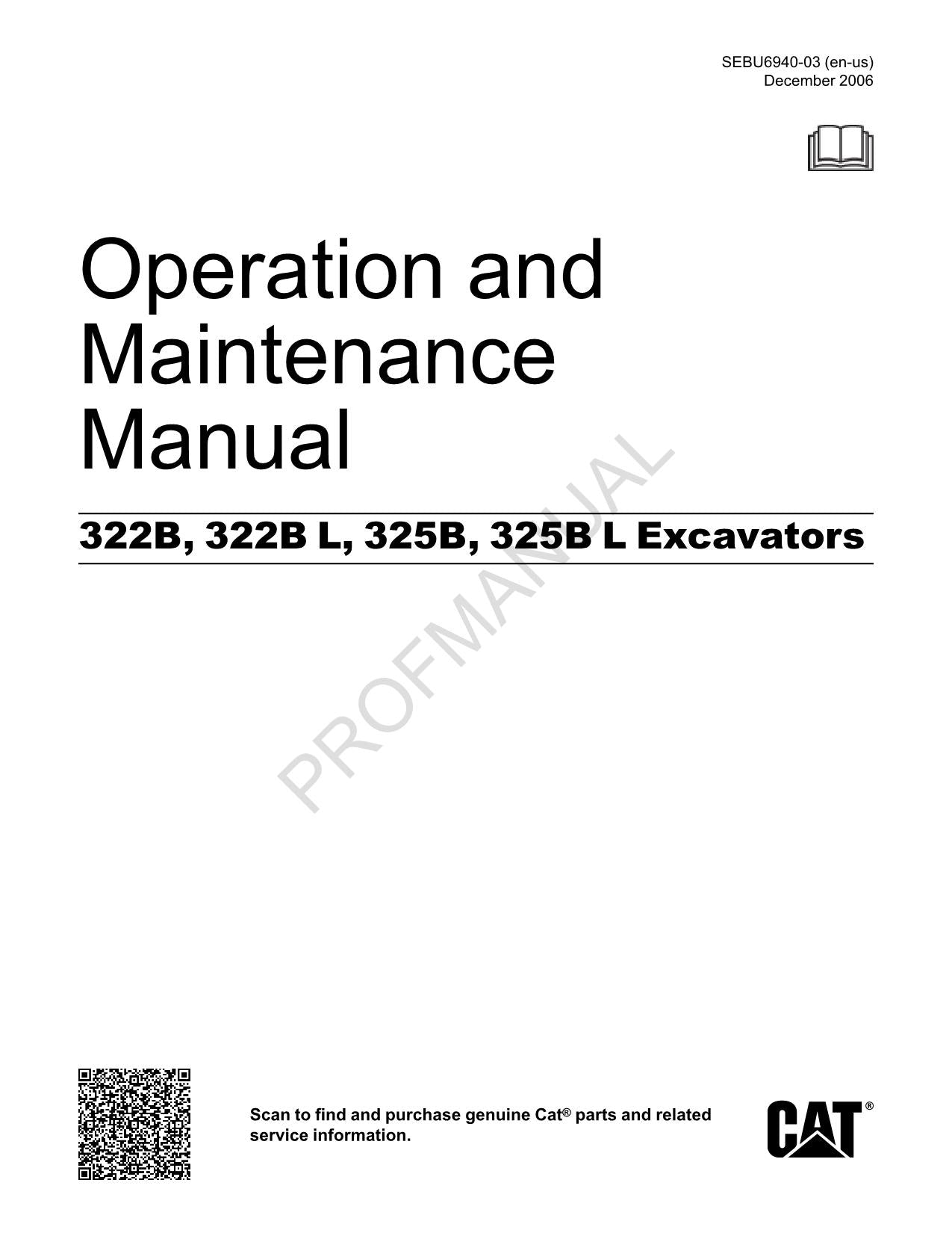 Caterpillar 322B 325B L 325B 325B L Excavator Operators Maintenance Manual