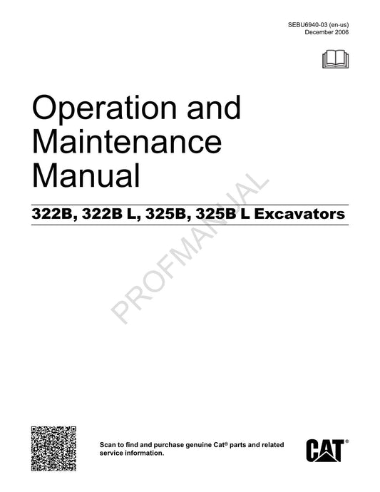 Caterpillar 322B 325B L 325B 325B L Excavator Operators Maintenance Manual