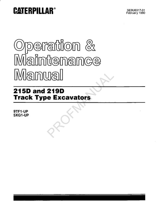 Caterpillar 215D 219D Track Excavator Operators Maintenance Manual