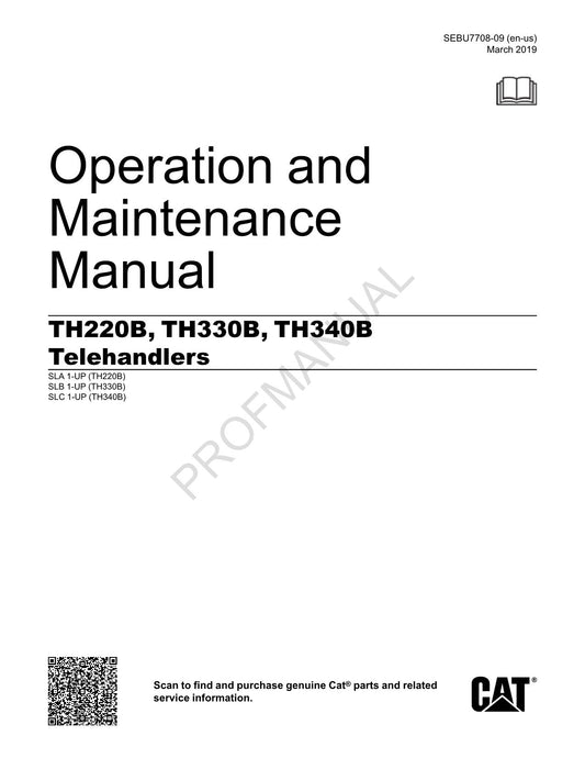 Caterpillar TH220B TH330B TH340B Telehandler Operators Maintenance Manual