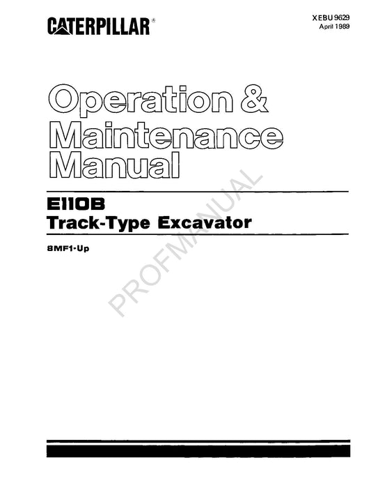 Caterpillar E110B Track Type Excavator Operators Maintenance Manual