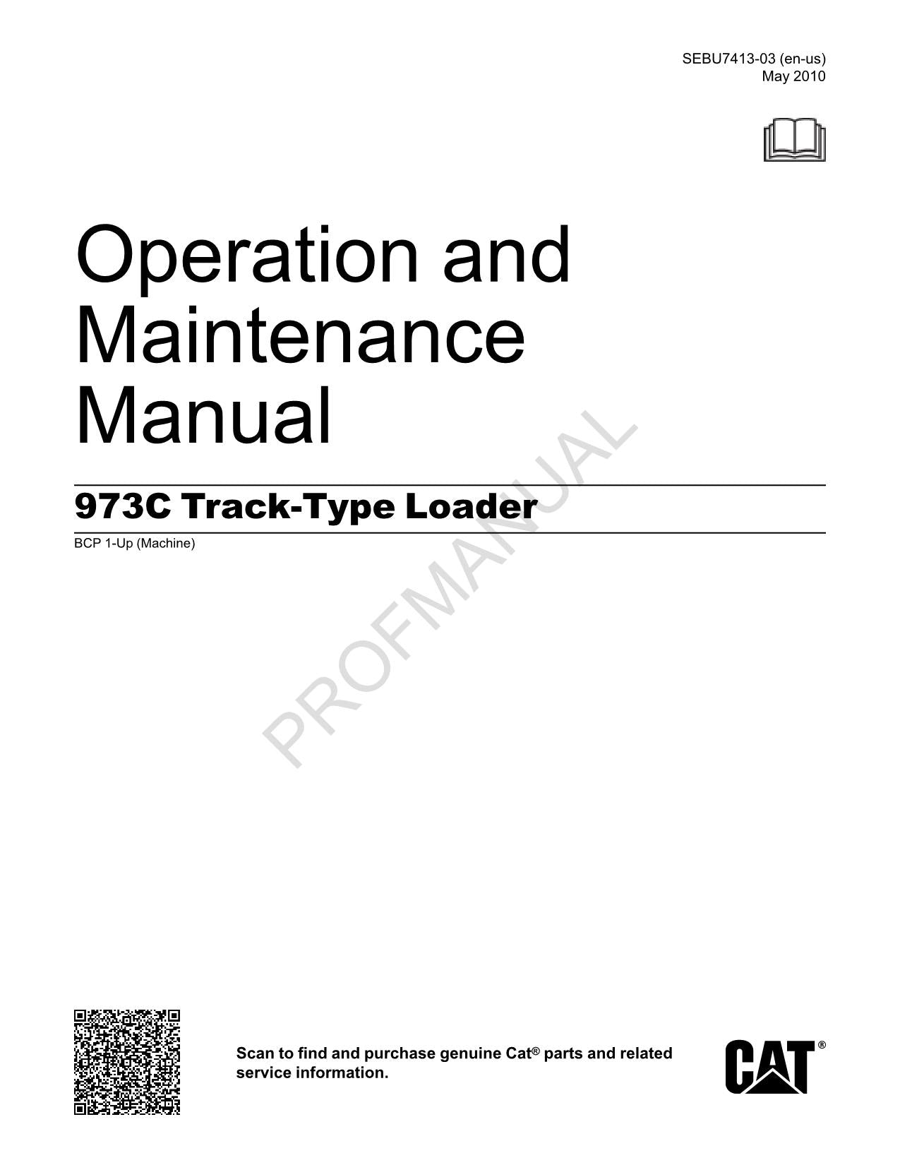 Caterpillar 973C Track Type Loader Operators Maintenance Manual BCP1-UP