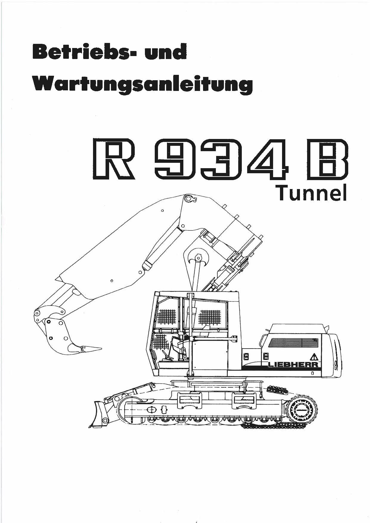 Liebherr R934 B Tunnel Raupenbagger Betriebsanleitung Wartungsanleitung 11069