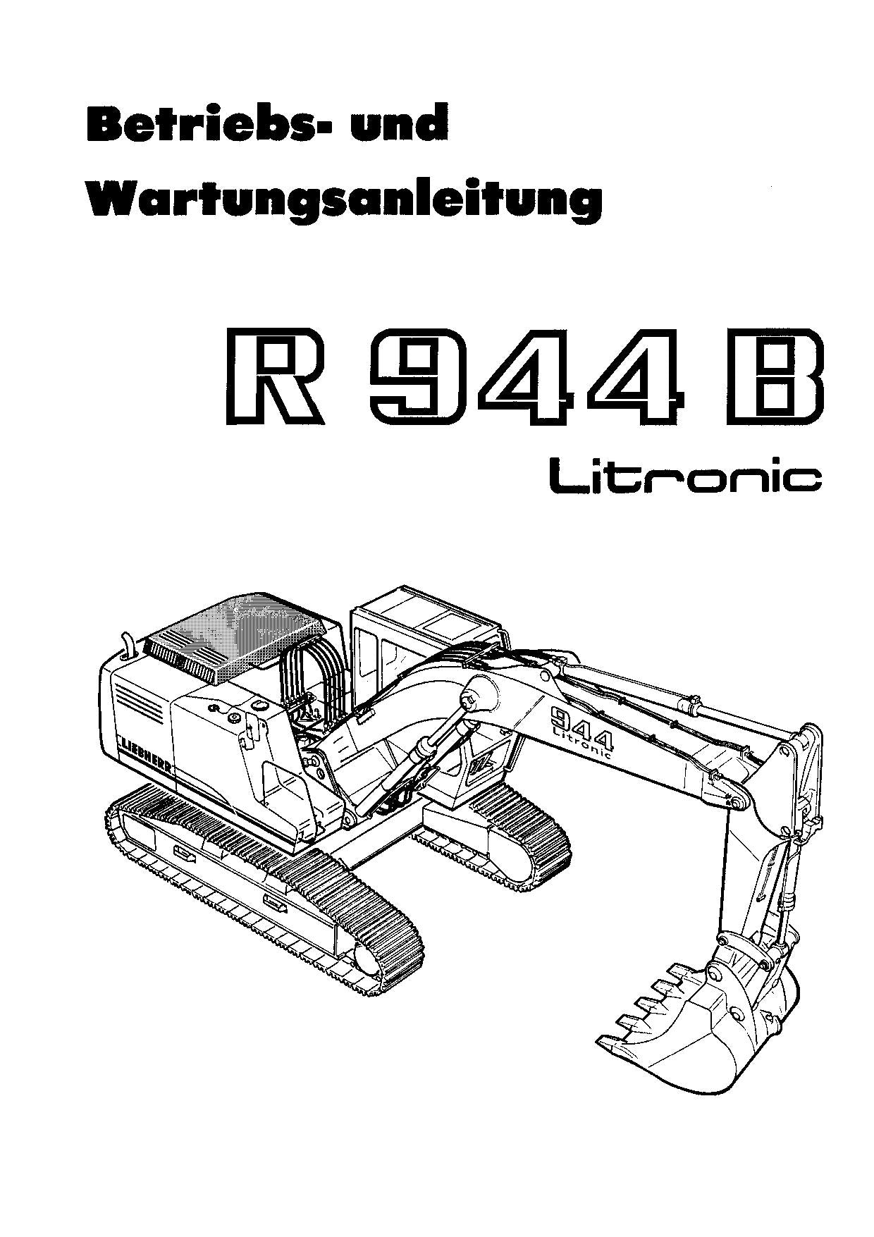 Liebherr R944 B Litronic Hydraulikbagger Betriebsanleitung Wartungsanleitung