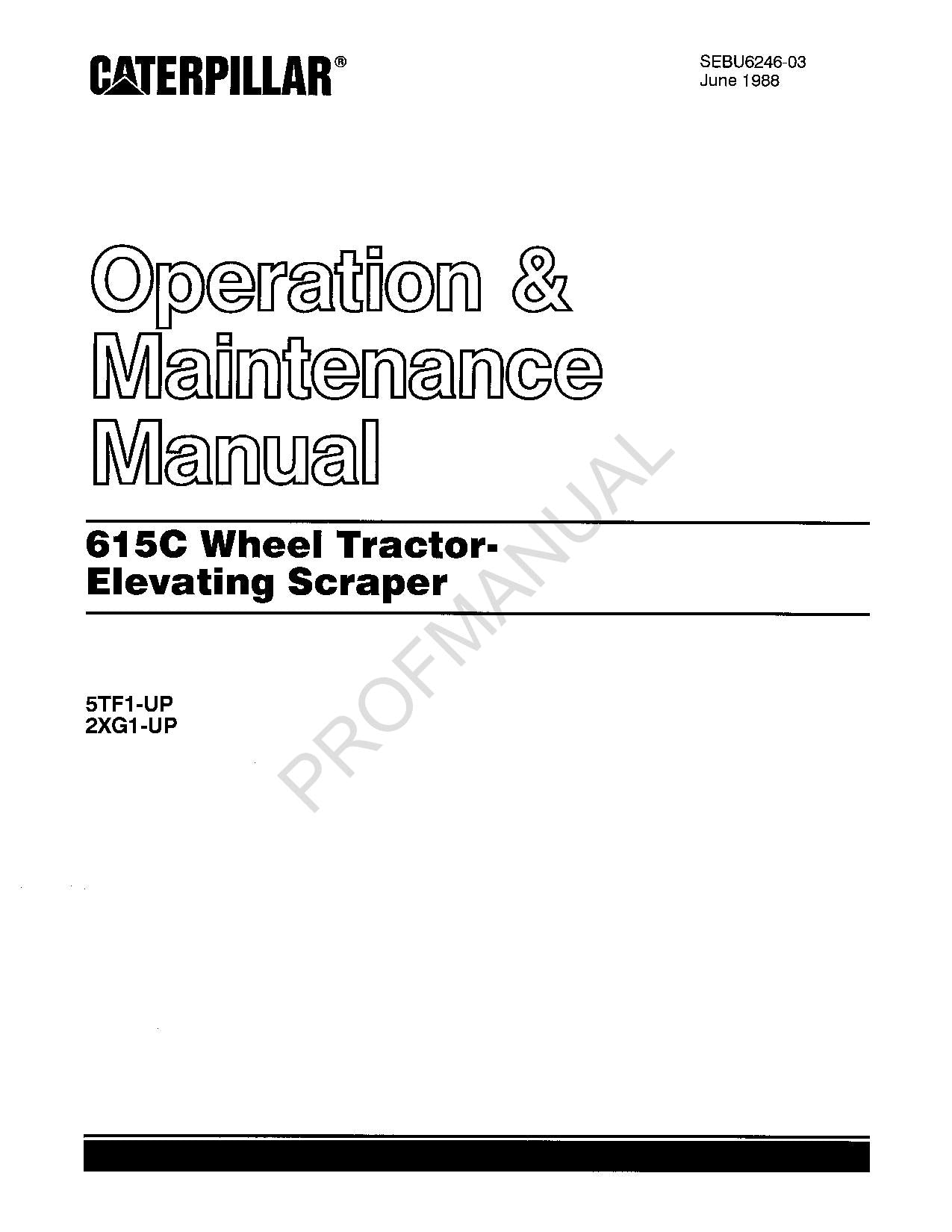 Caterpillar 615C Wheel Tractor Elevating Scraper Operators Maintenance Manual