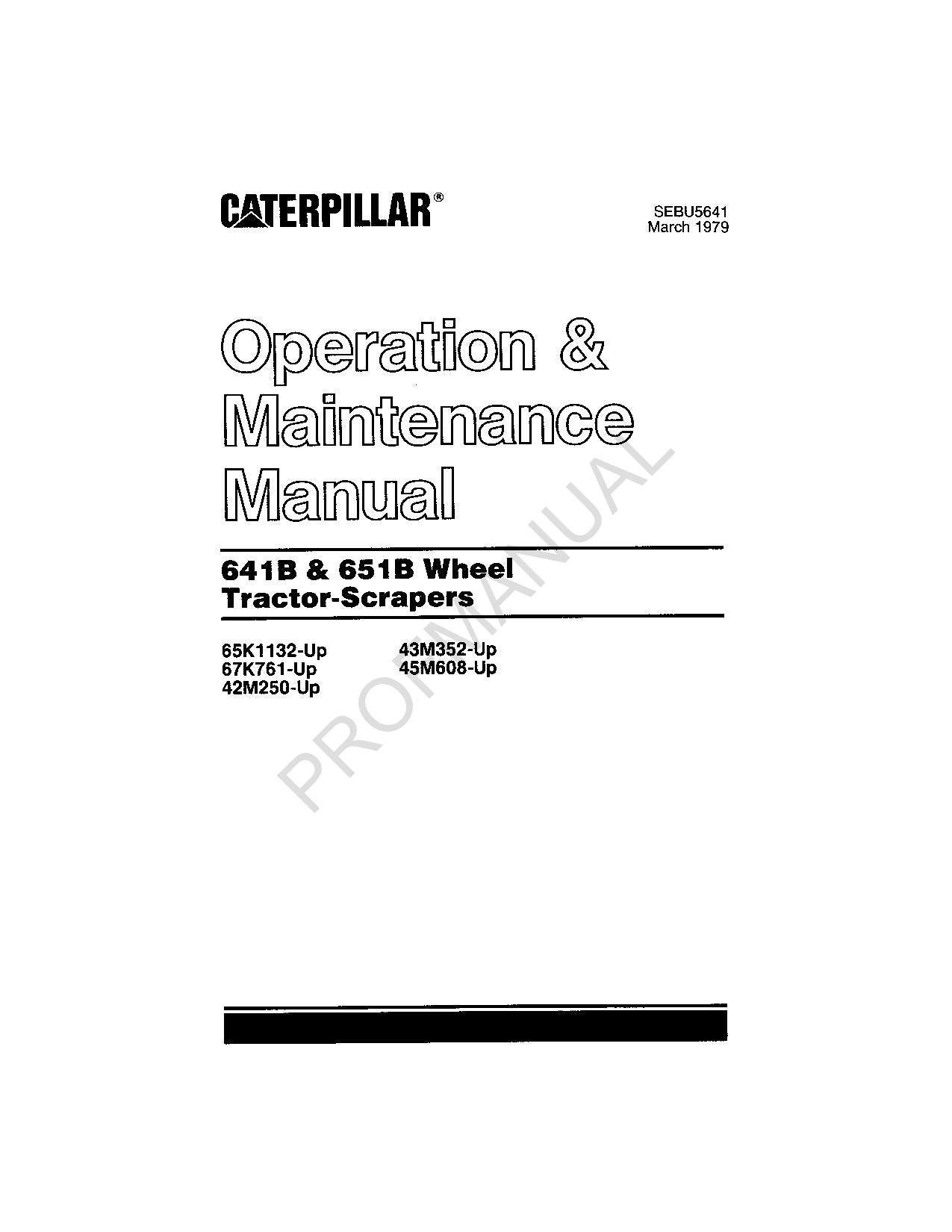 Caterpillar 641B 651B Wheel Tractor Scraper Operators Maintenance Manual