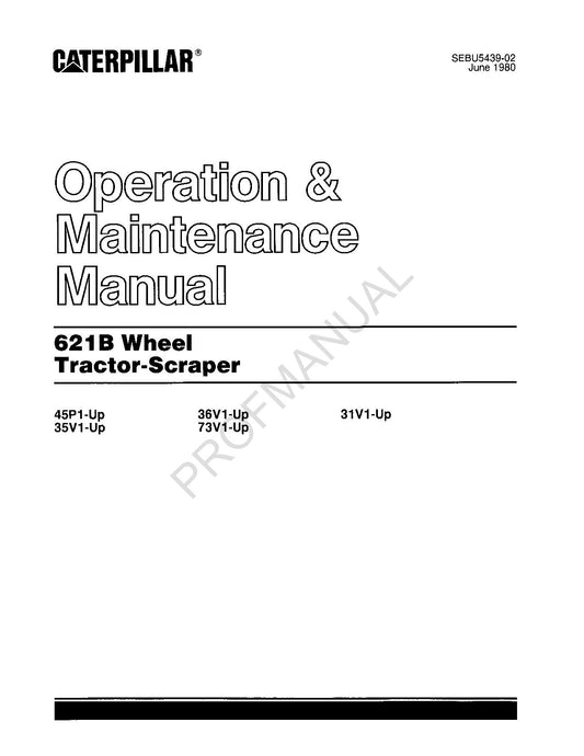 Caterpillar 621B Tractor Scraper Operators Maintenance Manual