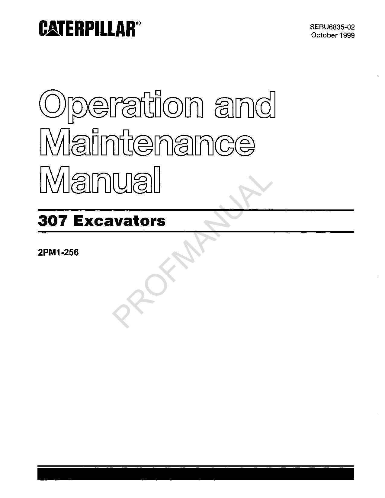 Caterpillar 307 Excavator Operators Maintenance Manual 2PM1-256