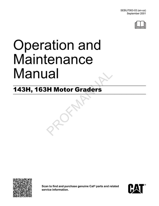 Caterpillar 143H 163H Motor Grader Operators Maintenance Manual  SEBU7063