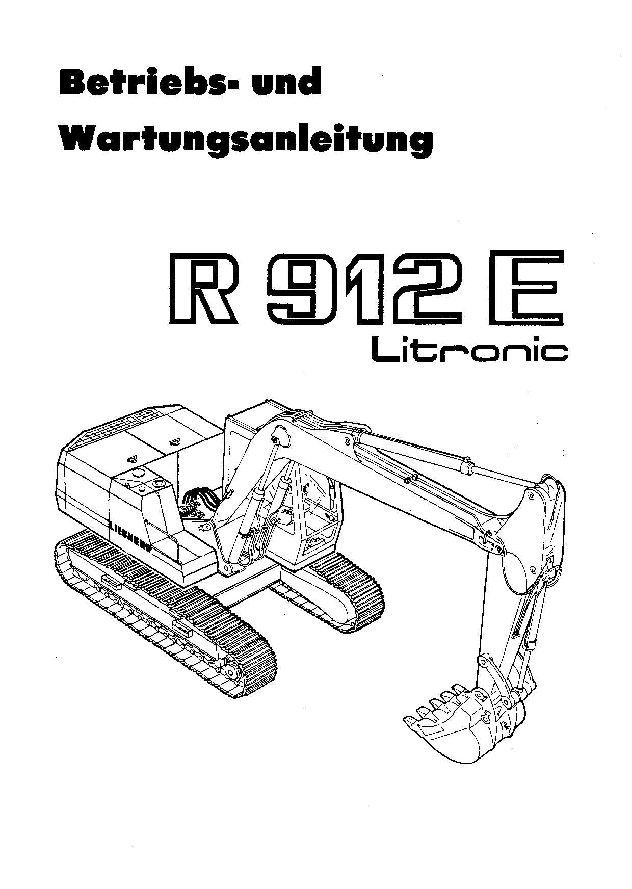 Liebherr R912 E Litronic Raupenbagger Betriebsanleitung Wartungsanleitung