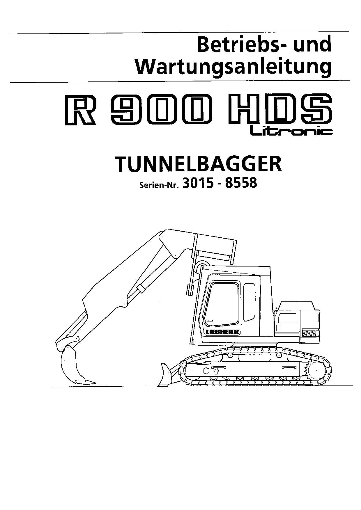 Liebherr R900 HDS Litronic Tunnelbagger Betriebsanleitung 606/3015-8558