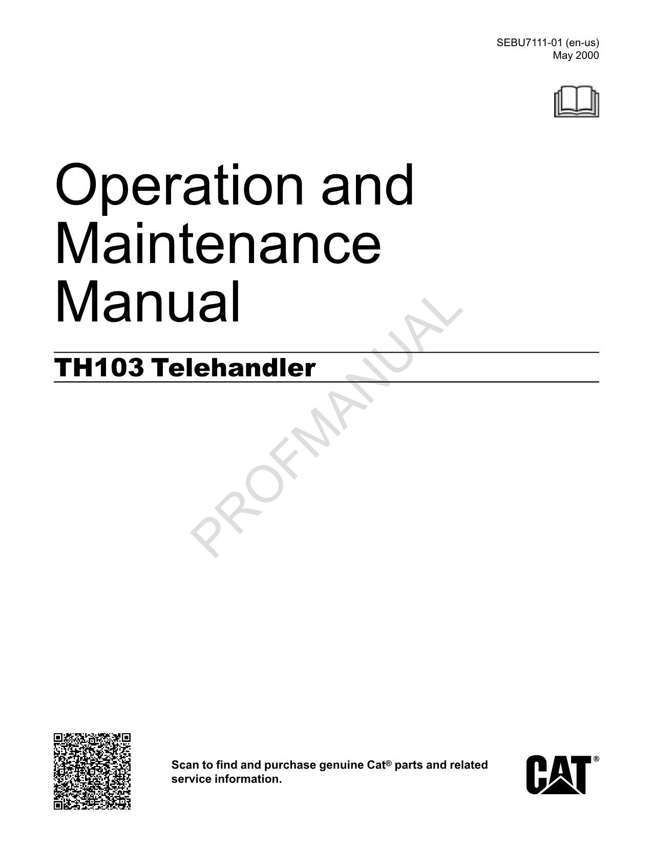 Caterpillar TH103 Telehandler Operators Maintenance Manual 3PN530-2026