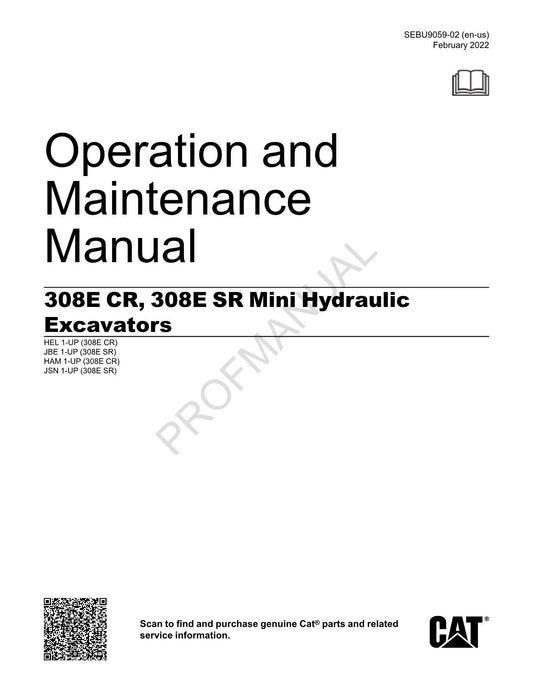 Caterpillar 308E CR 308SR Mini Hydraulic Excavator Operators Maintenance Manual