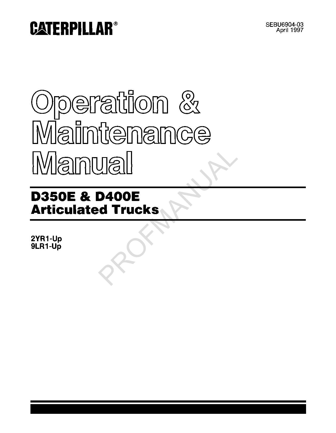 Caterpillar D350E D400E Articulated Truck Operators Maintenance Manual