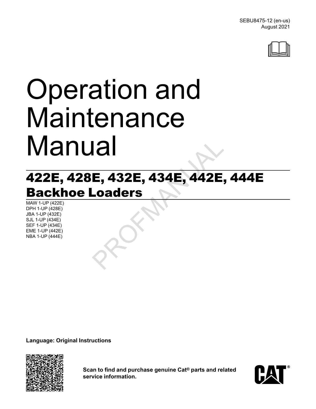 Caterpillar 422E 428E 432E 434E 442E 444E Backhoe Loader Operators Manual