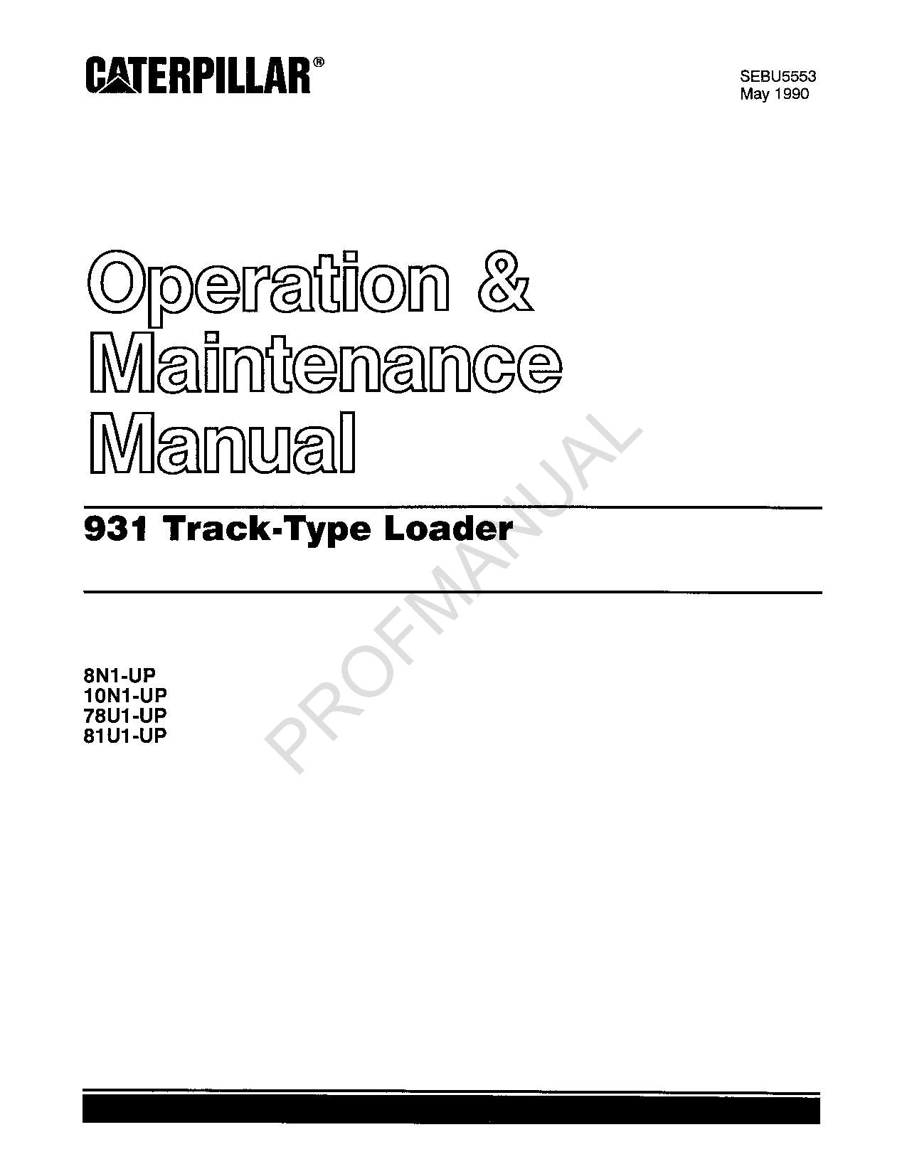 Caterpillar 931 Track Type Loader Operators Maintenance Manual