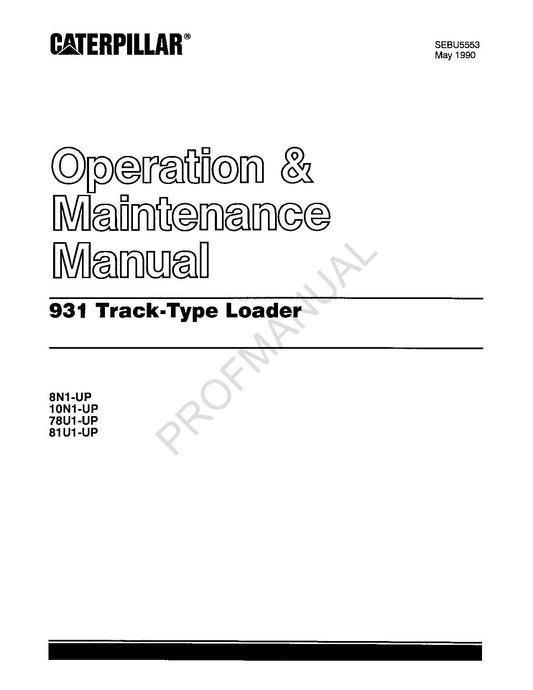 Caterpillar 931 Track Type Loader Operators Maintenance Manual