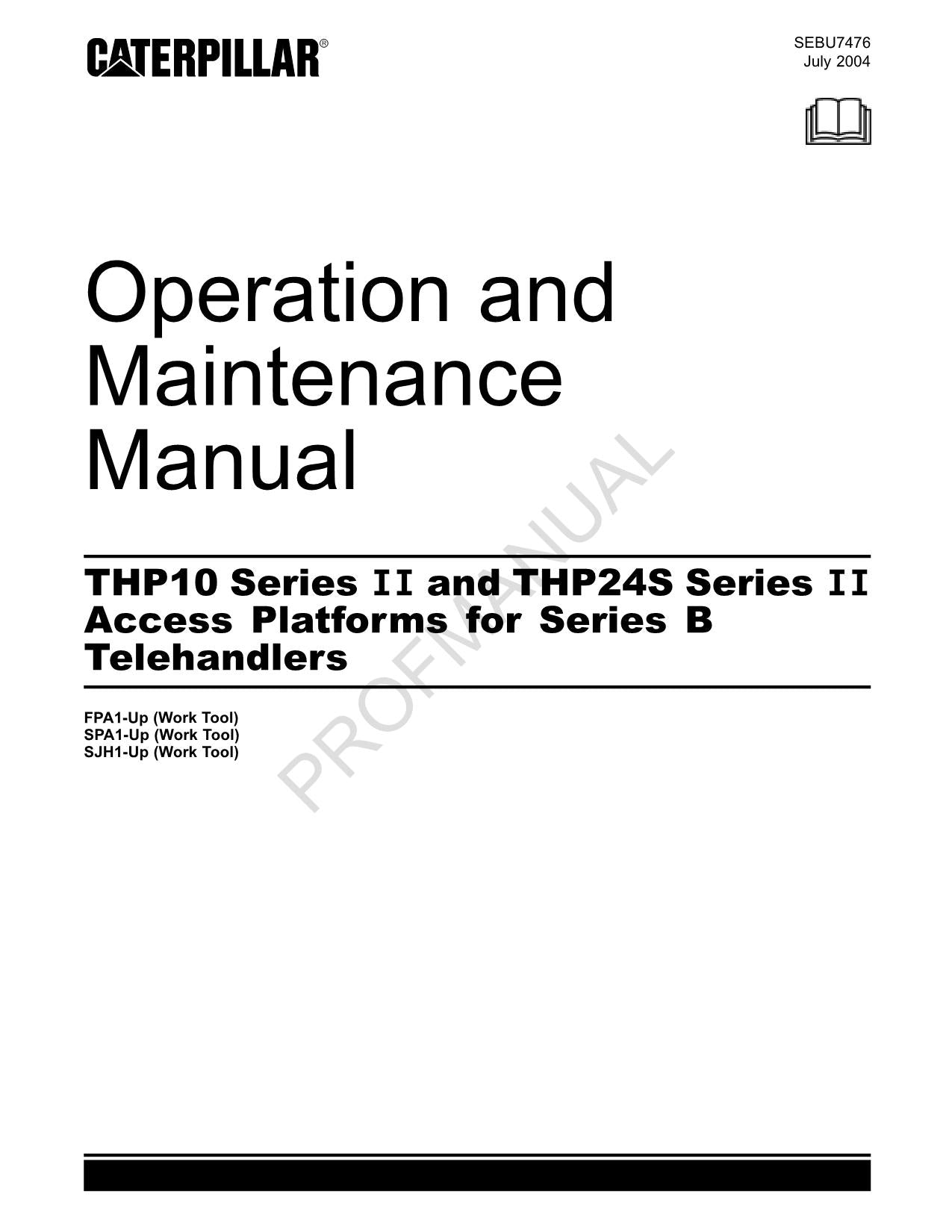 Caterpillar THP10 THP24S Series II Access Telehandler Operators Manual SEBU7476