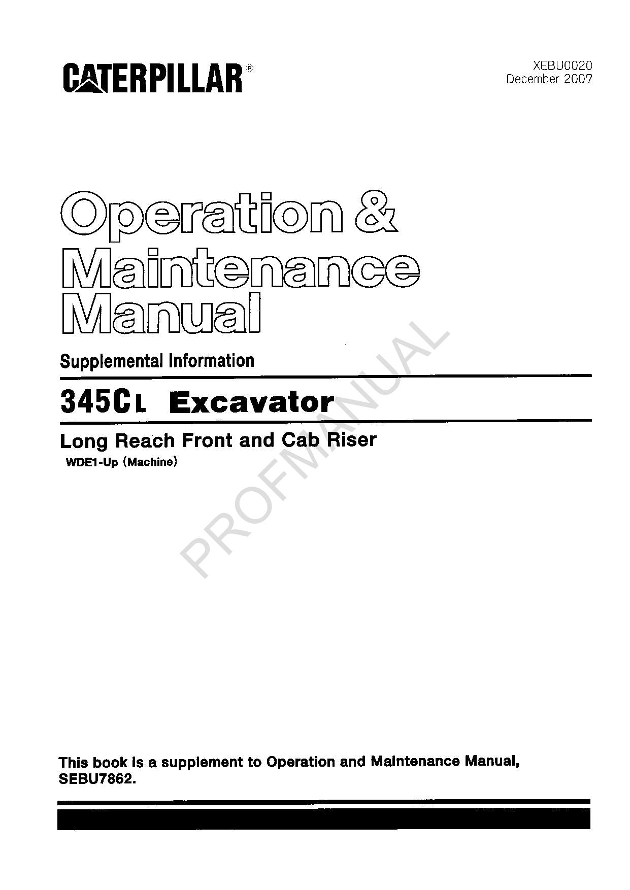 Caterpillar 345C L Excavator Long Reach Front Cab Riser Operators Manual