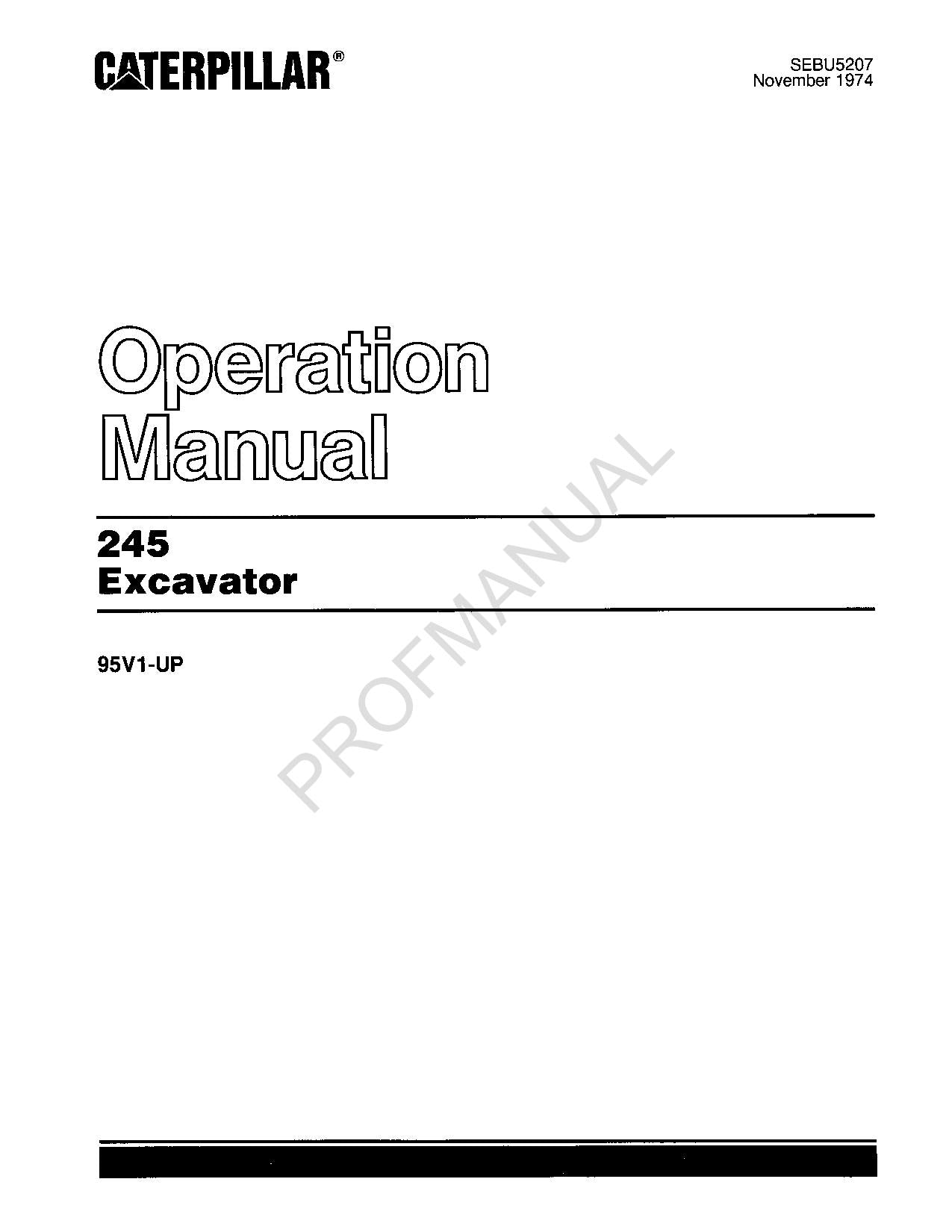 Caterpillar 245 Excavator Operators Maintenance Manual SEBU5207