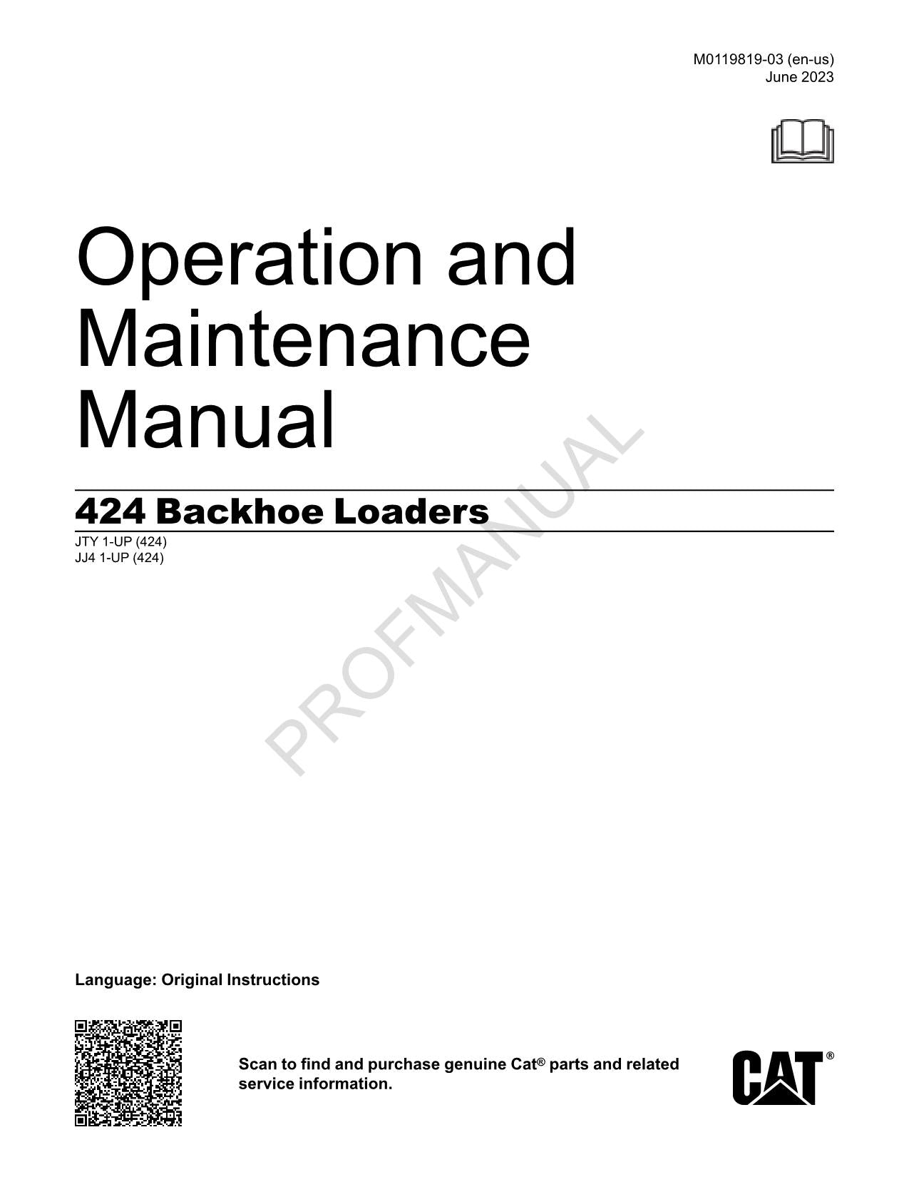 Caterpillar 424 Backhoe Loader Operators Maintenance Manual JJ41-Up JTY1-Up