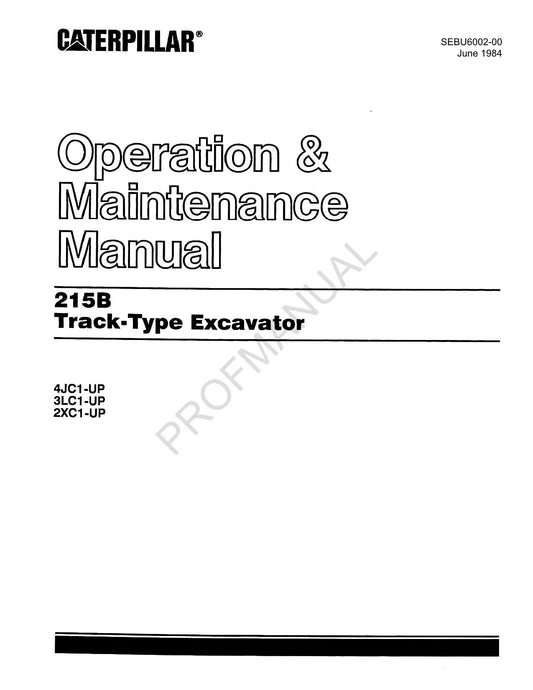 Caterpillar 215B Track Excavator Operators Maintenance Manual SEBU6002