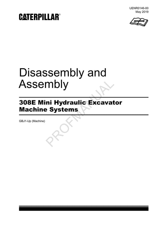 Manuel d'entretien de l'excavatrice Caterpillar 308E Démontage et assemblage GBJ1-Up