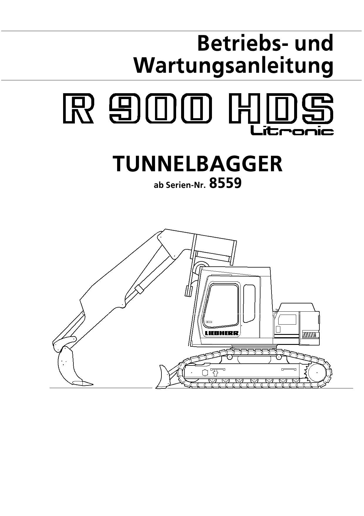 Liebherr R900 HDS Litronic Tunnelbagger Betriebsanleitung 606/8559