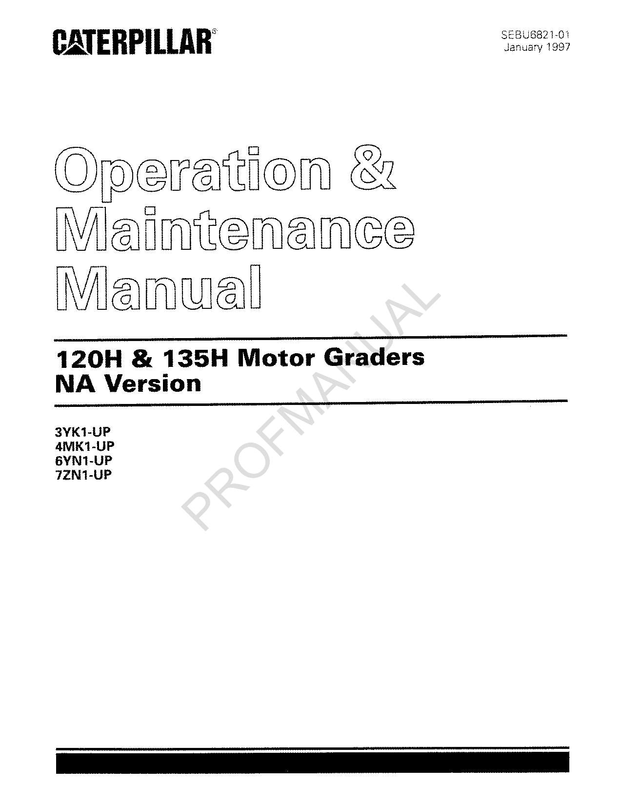 Caterpillar 120H 135H Motor Grader NA Version Operators Maintenance Manual