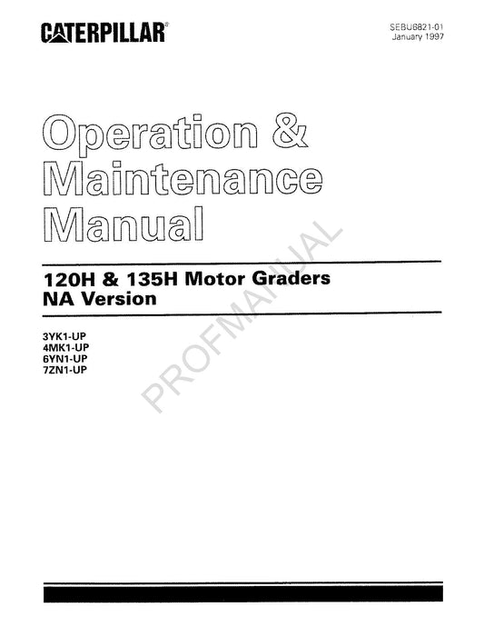 Manuel d'entretien et de maintenance de l'opérateur de la niveleuse Caterpillar 120H 135H version NA