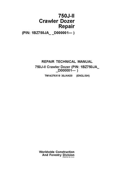 JOHN DEERE 750J II 750J-II CRAWLER DOZER REPAIR SERVICE TECHNICAL MANUAL TM14276