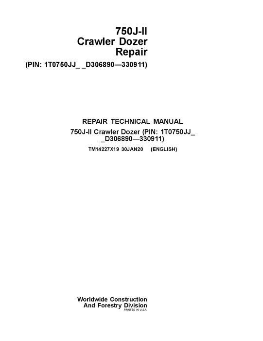 JOHN DEERE 750J II 750J-II CRAWLER DOZER REPAIR SERVICE TECHNICAL MANUAL TM14227