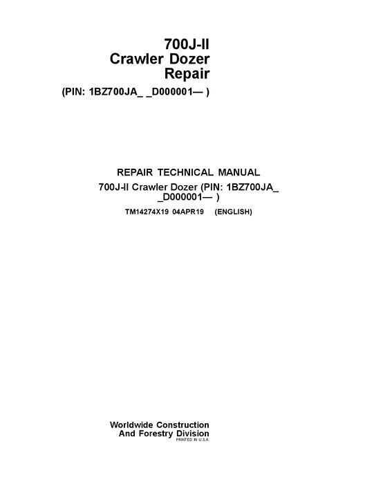 JOHN DEERE 700J II CRAWLER DOZER REPAIR SERVICE TECHNICAL MANUAL TM14274