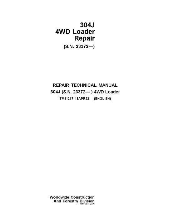 JOHN DEERE 304J LOADER REPAIR SERVICE MANUAL