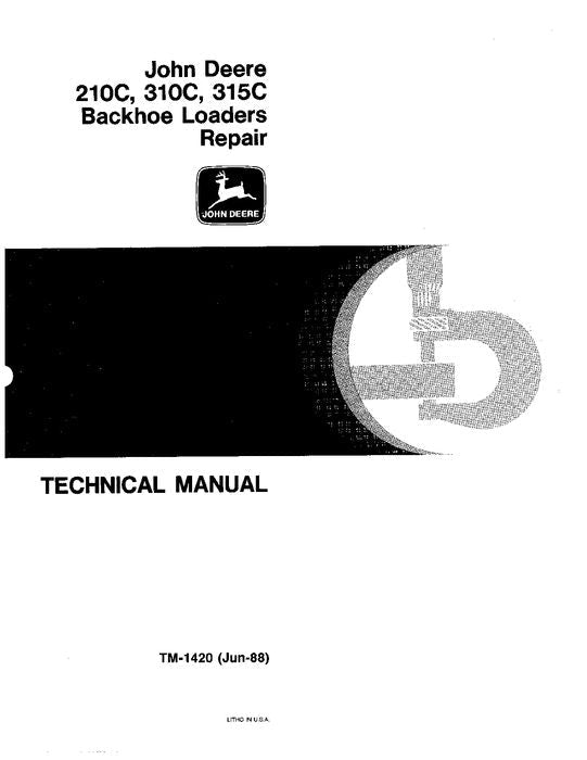 JOHN DEERE 210C 310C 315C 315CH BACKHOE REPAIR SERVICE MANUAL