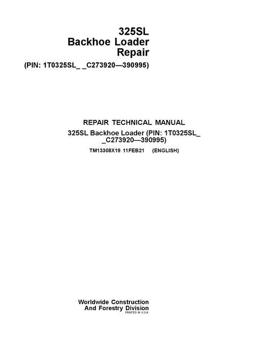 JONH DEERE 325SL BACKHOE LOADER REPAIR SERVICE MANUAL