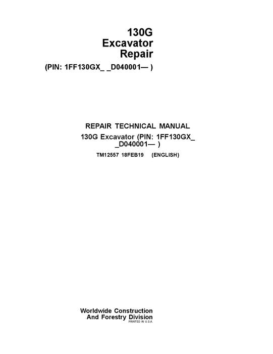 JOHN DEERE 130G EXCAVATOR REPAIR SERVICE MANUAL SN D040001-