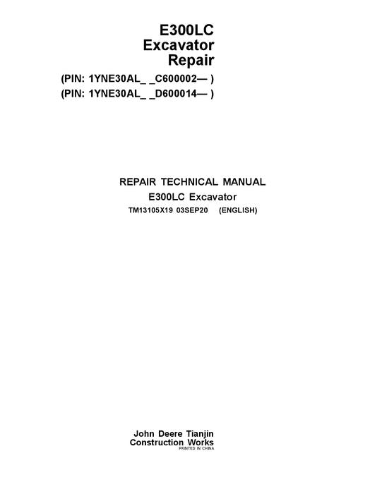 JOHN DEERE E300LC EXCAVATOR REPAIR SERVICE TECHNICAL MANUAL TM13105X19