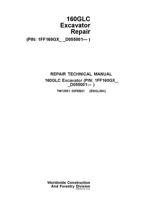 JOHN DEERE 160GLC EXCAVATOR REPAIR SERVICE TECHNICAL MANUAL TM12551