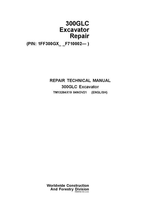 JOHN DEERE 300GLC EXCAVATOR REPAIR SERVICE TECHNICAL MANUAL TM13264X19