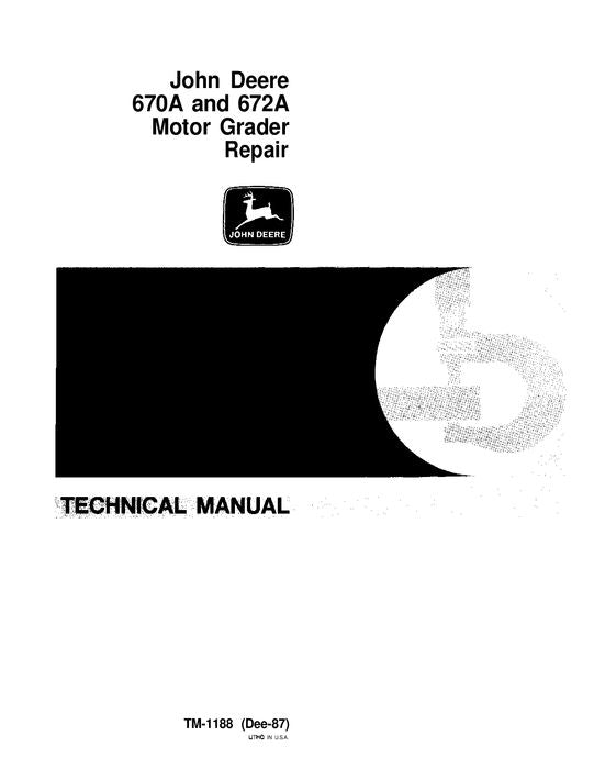 JOHN DEERE 670A 672A GRADER REPAIR SERVICE MANUAL