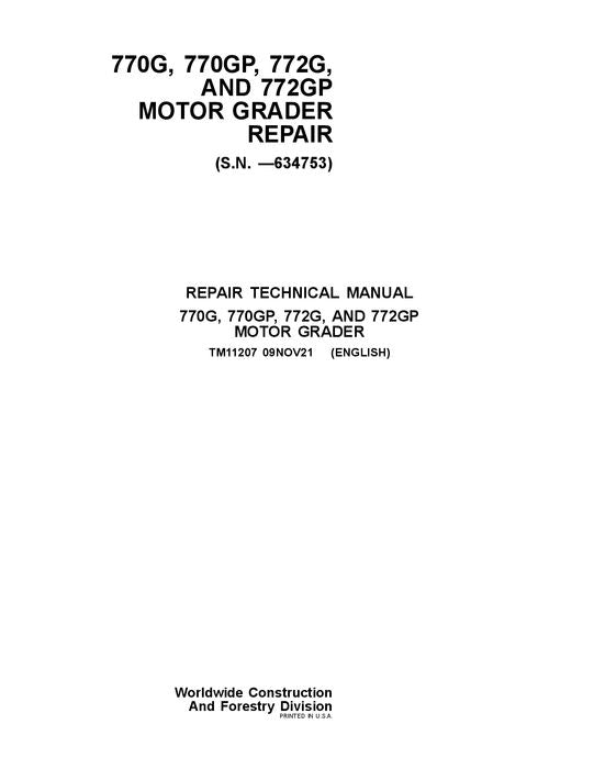 MANUEL DE RÉPARATION ET D'ENTRETIEN DE LA NIVELEUSE JOHN DEERE 670G 670GP 672G 672GP — 634753