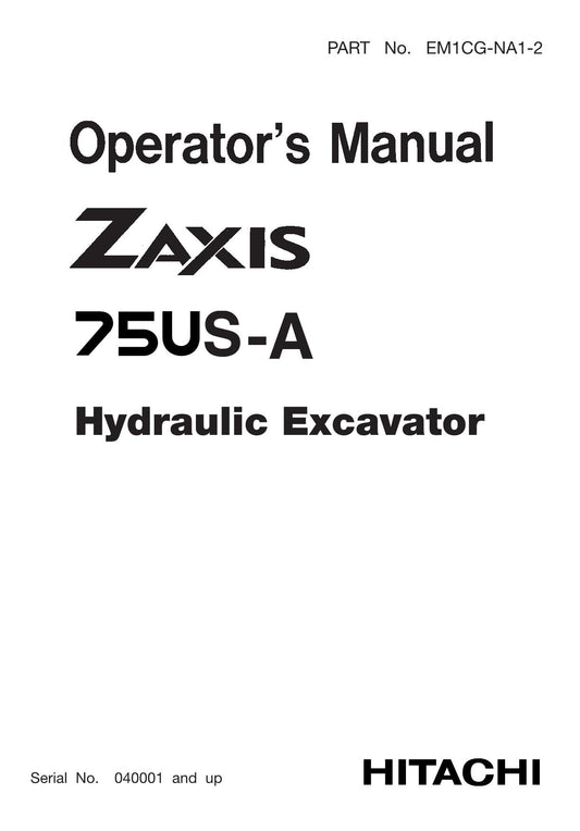 HITACHI ZAXIS ZX 75USA EXCAVATOR OPERATORS MANUAL