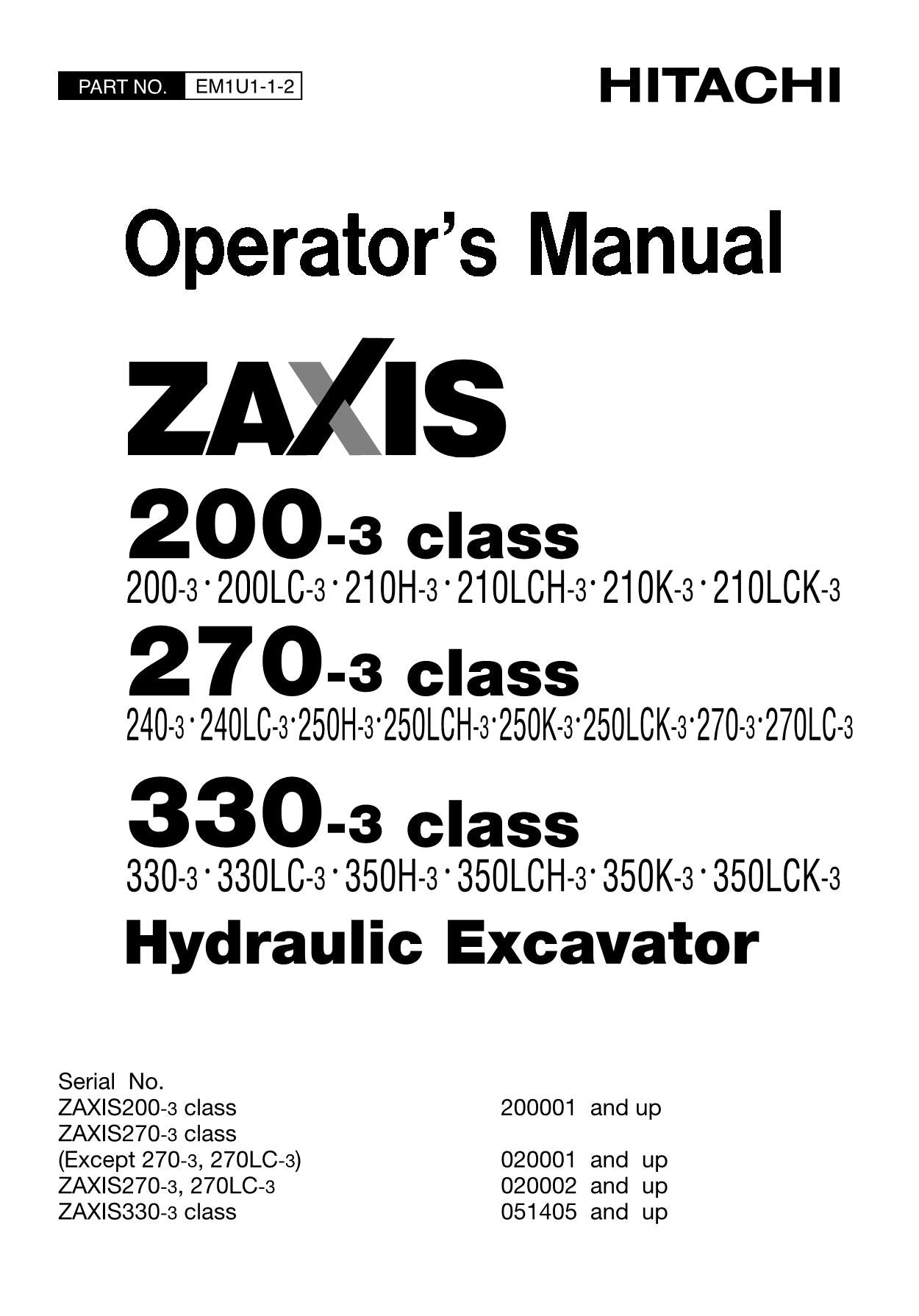 MANUEL D'UTILISATION DE L'EXCAVATRICE HITACHI ZAXIS ZX ZX 200-3 250LCH-3 250K-3 250LCK-3 270-3 270LC-3330-3