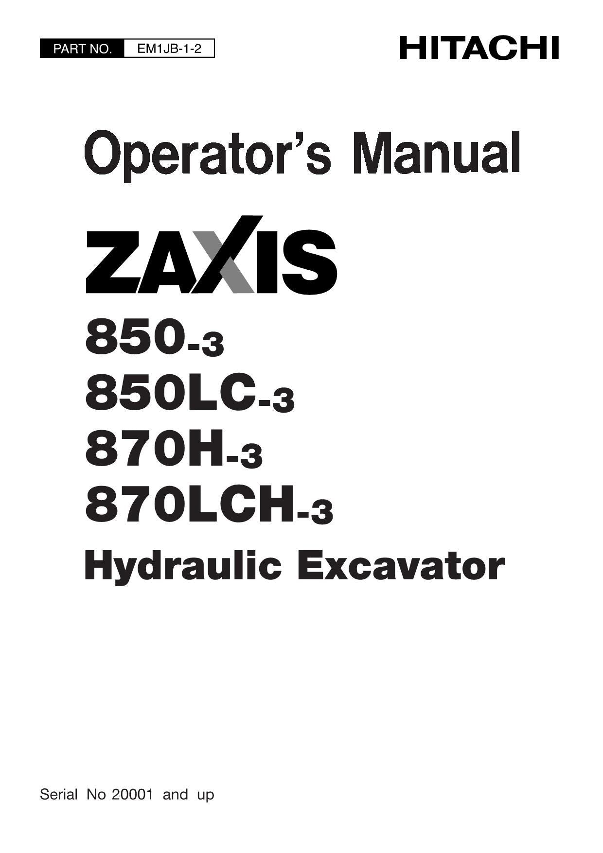 MANUEL D'UTILISATION DE L'EXCAVATRICE HITACHI ZAXIS ZX 850-3 850LC-3