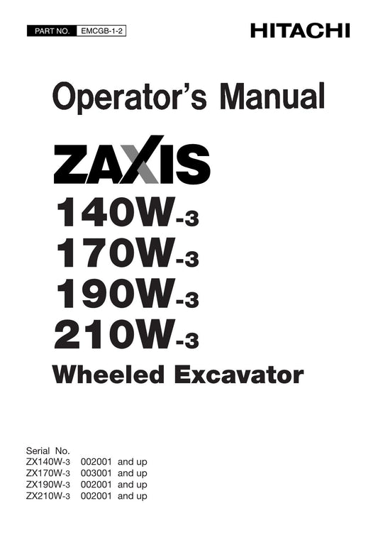 MANUEL D'UTILISATION DE L'EXCAVATRICE HITACHI ZAXIS ZX 140W-3 170W-3 190W-3 210W-3 #2