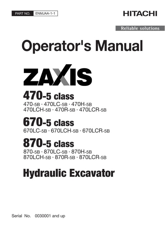 HITACHI ZAXIS ZX 470-5 670-5 870-5 EXCAVATOR OPERATORS MANUAL