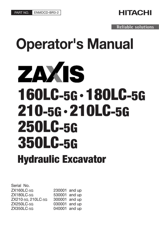 HITACHI ZAXIS ZX 160LC-5G 180LC-5G 210-5G 210LC-5G 250LC-5G 350LC-5G EXCAVATOR OPERATORS MANUAL